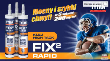Tytan Fix2 Rapid - test kleju z szybkim chwytem początkowym